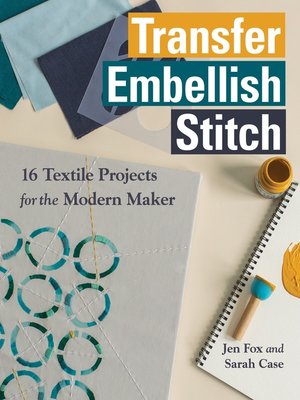 cover image of Transfer - Embellish - Stitch